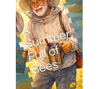 A Summer Full of Bees