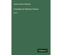 A Summer in Western France: Vol. II