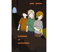 A summer of adventures