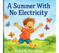 A Summer With No Electricity