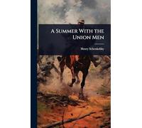 A Summer With the Union Men