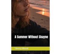 A Summer Without Shayne