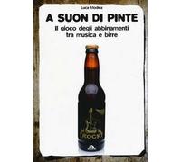 A suon di pinte. Il gioco degli abbinamenti tra musica e birre