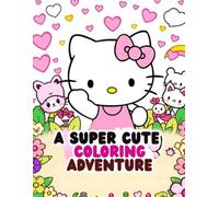A Super Cute Coloring Adventure