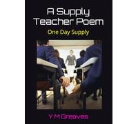 A Supply Teacher Poem: One Day Supply