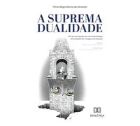 A Suprema Dualidade: STF e a produção de normatividades de exceção às margens do Estado