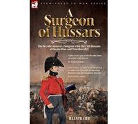 William Gibney Richard Cannon A Surgeon of Hussars (Copertina rigida)