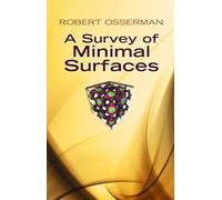 A Survey of Minimal Surfaces