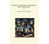 A Survey of Russian Literature, with Selections