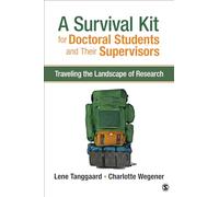 A Survival Kit for Doctoral Students and Their Supervisors: Traveling the Landscape of Research
