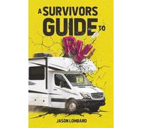 A Survivors Guide to RVing