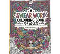 A Swear Word Colouring Book for Adults
