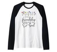 A Sweet Friendship Refreshes Soul Sisters Bestie Best Friend Maglia con Maniche Raglan