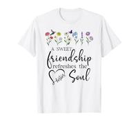 A Sweet Friendship Refreshes Soul Sisters Bestie Best Friend Maglietta