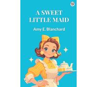 A Sweet Little Maid