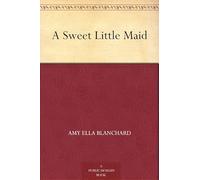 A Sweet Little Maid