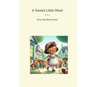 A Sweet Little Maid