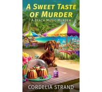 A Sweet Taste of Murder: A Beach Music Murder