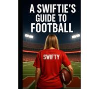A Swiftie's Guide To Football: From Eras to End Zones