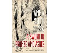 A Sword of Bronze and Ashes (Special Edition)