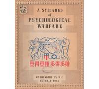 A Syllabus of Psychological Warfare: WASHINGTON 25, N. C, OCTOBER 1946