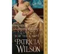 A Symphony for the Earl: A Regency Historical Romance: 1