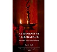 A Symphony of Celebrations Inspired by India's living traditions
