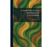 A Synopsis of the Amphibia of California
