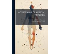 A System of Practical Surgery