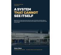 A System That Cannot See Itself: The Public Edition: What the ACT Can and Cannot Show About Ten Years of Domestic and Family Violence Reform