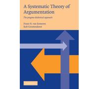 A Systematic Theory of Argumentation: The pragma-dialectical approach