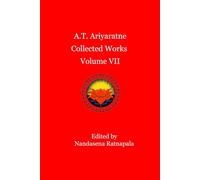 A.T. Ariyaratne Collected Works Volume Vii
