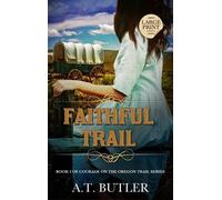 A T Butler Faithful Trail (Copertina rigida)