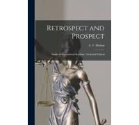 A T Mahan Retrospect and Prospect; Studies in International Relation (Tascabile)