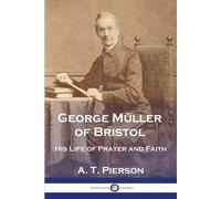 A T Pierson George Müller of Bristol (Tascabile)