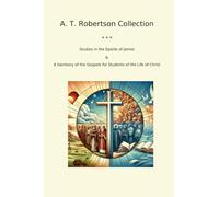 A. T. Robertson Collection