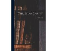 A T Schofield Christian Sanity (Tascabile)