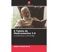 A Tabela de Medicamentos 2.0: O envelhecimento e a terceira idade