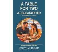 A Table for Two at Breakwater: A Coastal Romantic Comedy