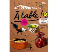 A table !: Tome 2, Recette de montagnes - Les sallées