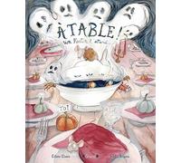 A table ! Un festin t'attend !