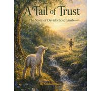 A Tail of Trust: The Story of David's Lost Lamb