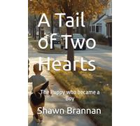 A Tail of Two Hearts: The Puppy who became a Boy