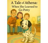 A Tale of Athena: When She Learned to go Potty