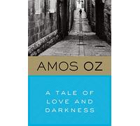 Amos Oz A Tale of Love and Darkness (Tascabile)