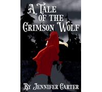 A Tale of the Crimson Wolf: 1