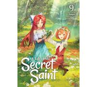 A Tale of the Secret Saint (Light Novel) Vol. 9