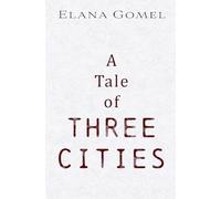 A Tale of Three Cities
