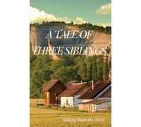 A Tale of Three Siblings