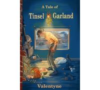 A Tale of Tinsel & Garland